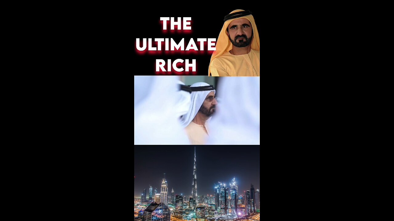 King Of Dubai, The Ultimate Rich