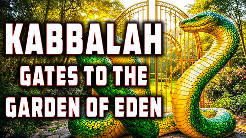 KABBALAH of the Gates to the Garden of Eden