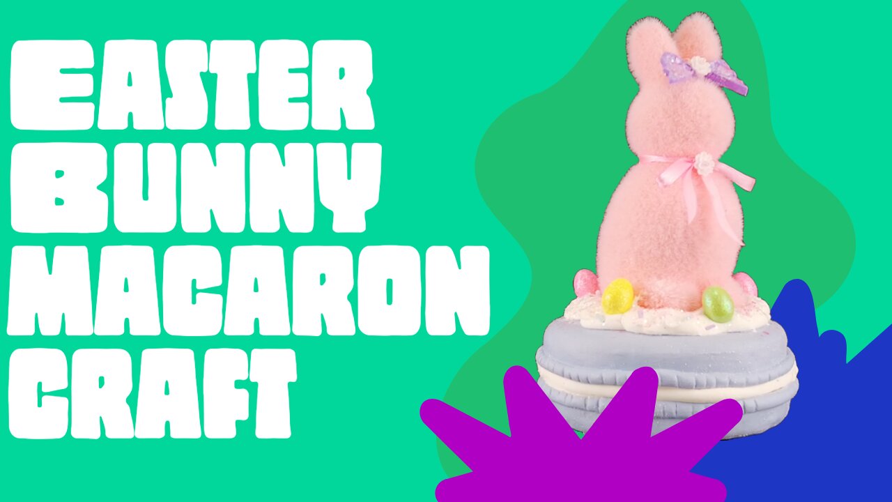 Easter Bunny Macaron Craft