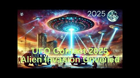 2025 UFO Contact Alien Communication and Invasion Disclosure Revealed | Aliens 2025 | UFO 2025 | UAP