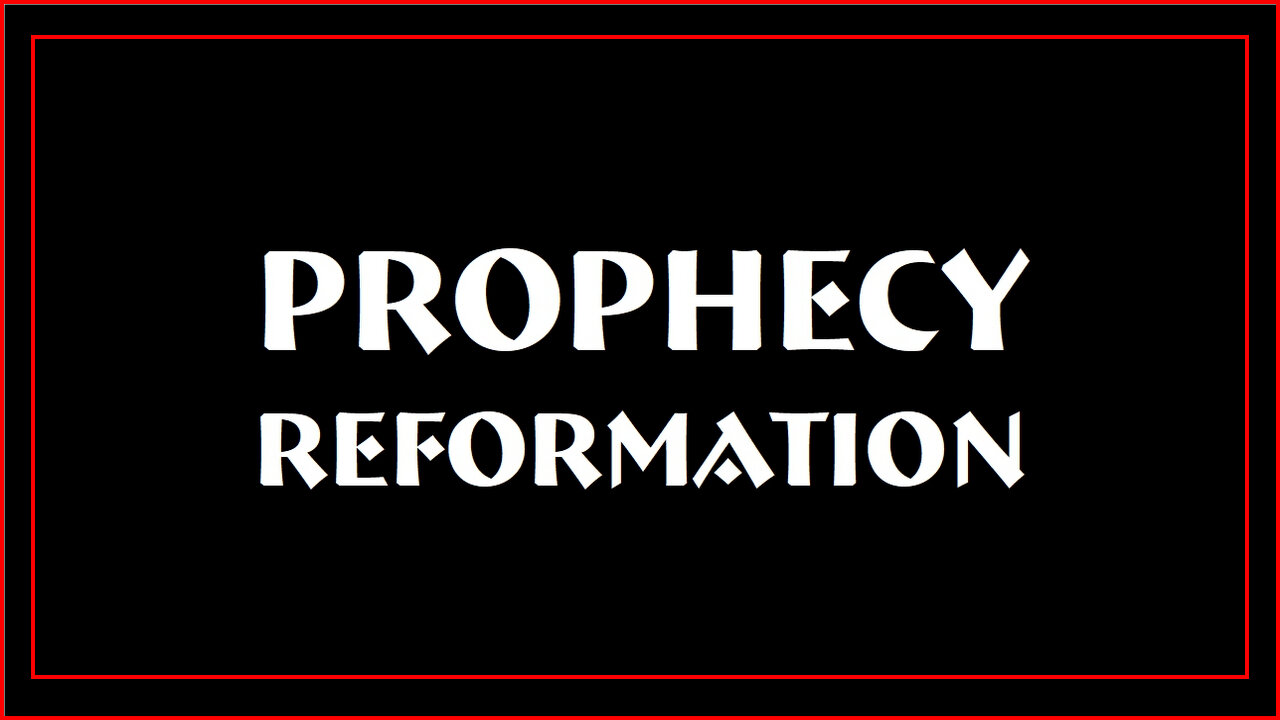 Why a Prophecy Reformation is Needed