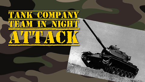 Tank Company Team in Night Attack (1962) | Full Movie | Military Training | U.S. Army