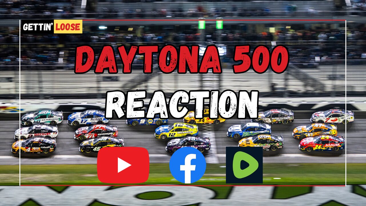 DAYTONA 500 REACTION