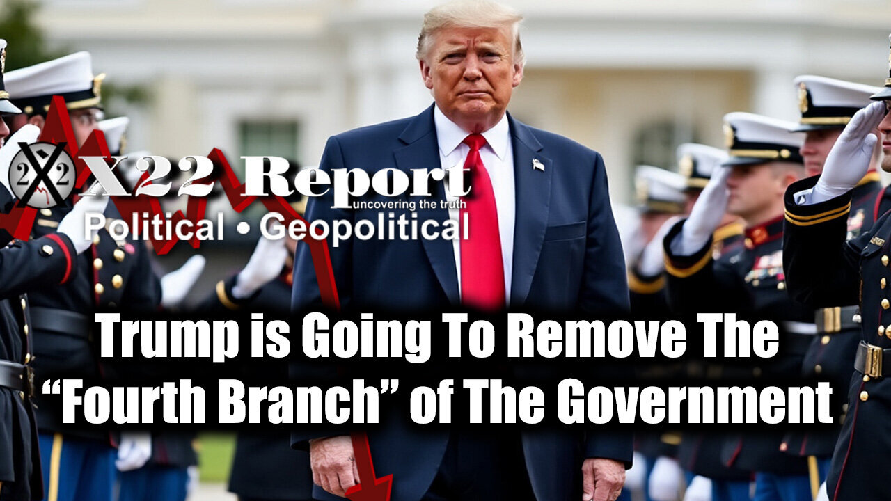 New X22 Report Dec 24 - Trump is Going To Remove The “Fourth Branch” Of The Government