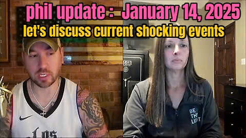 phil update: let's discuss current shocking events - January 14, 2025