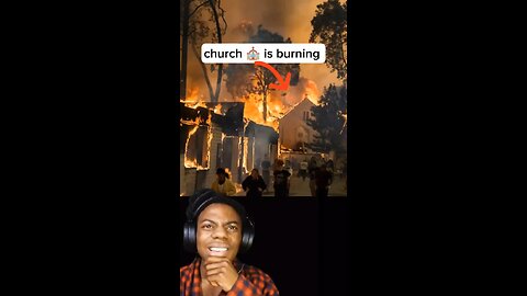 church mam is burning in California