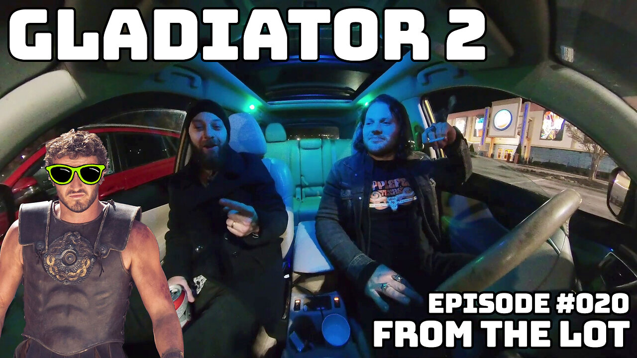 #022: Gladiator 2 - From The Lot [Movie Review]