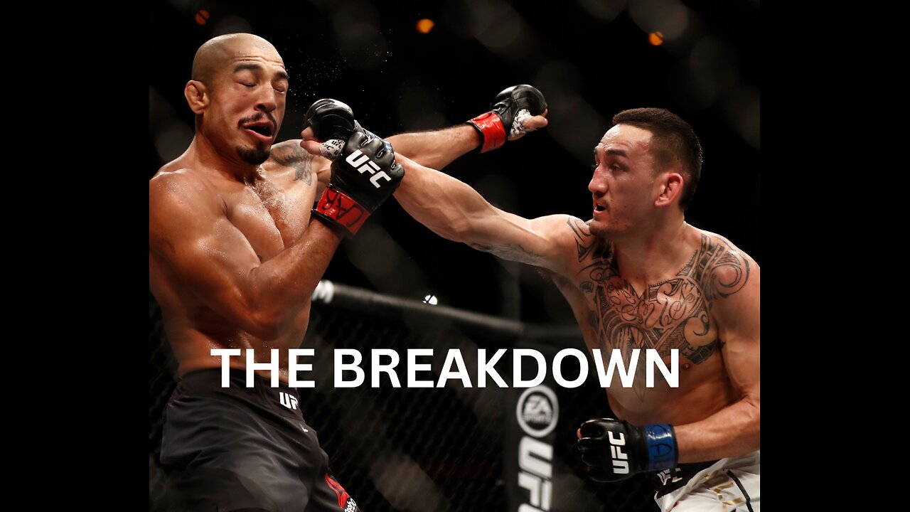 JOSE ALDO VS MAX HOLLOWAY BREAKDOWN