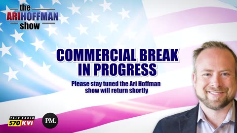 The Ari Hoffman Show- All we really needed was a new President