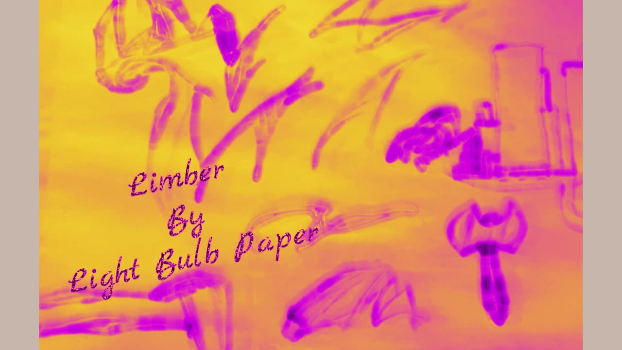 "Limber" By: Light Bulb Paper