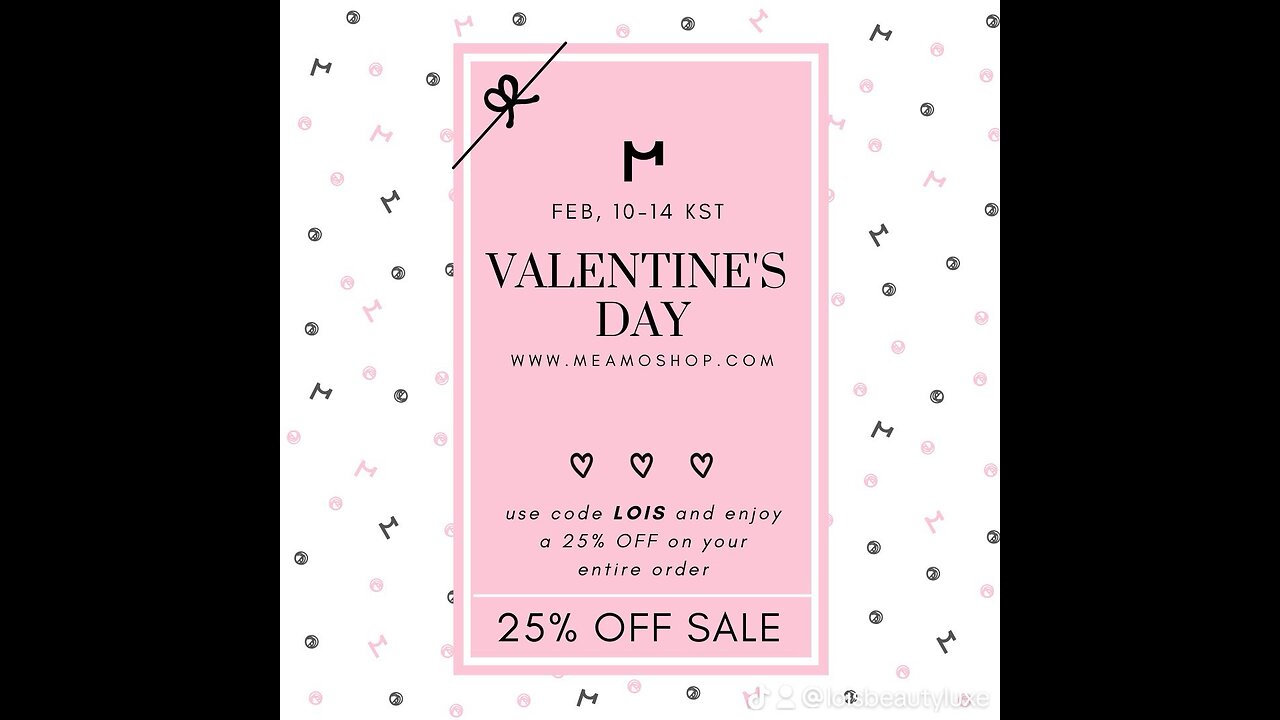 Valentine 💝 Sale 25% off Meamoshop Code Lois February 10-14💗