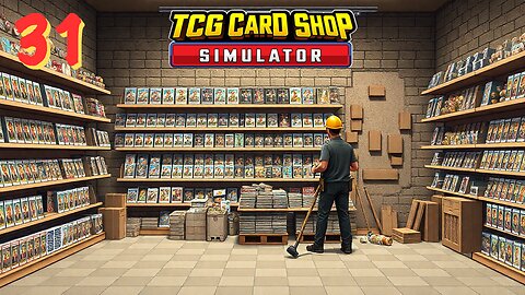 Maximum Shop Size - TCG Card Shop Simulator Ep. 31