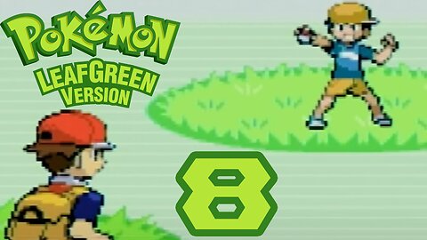 (8) Pokémon LeafGreen (JPN) - Route 11