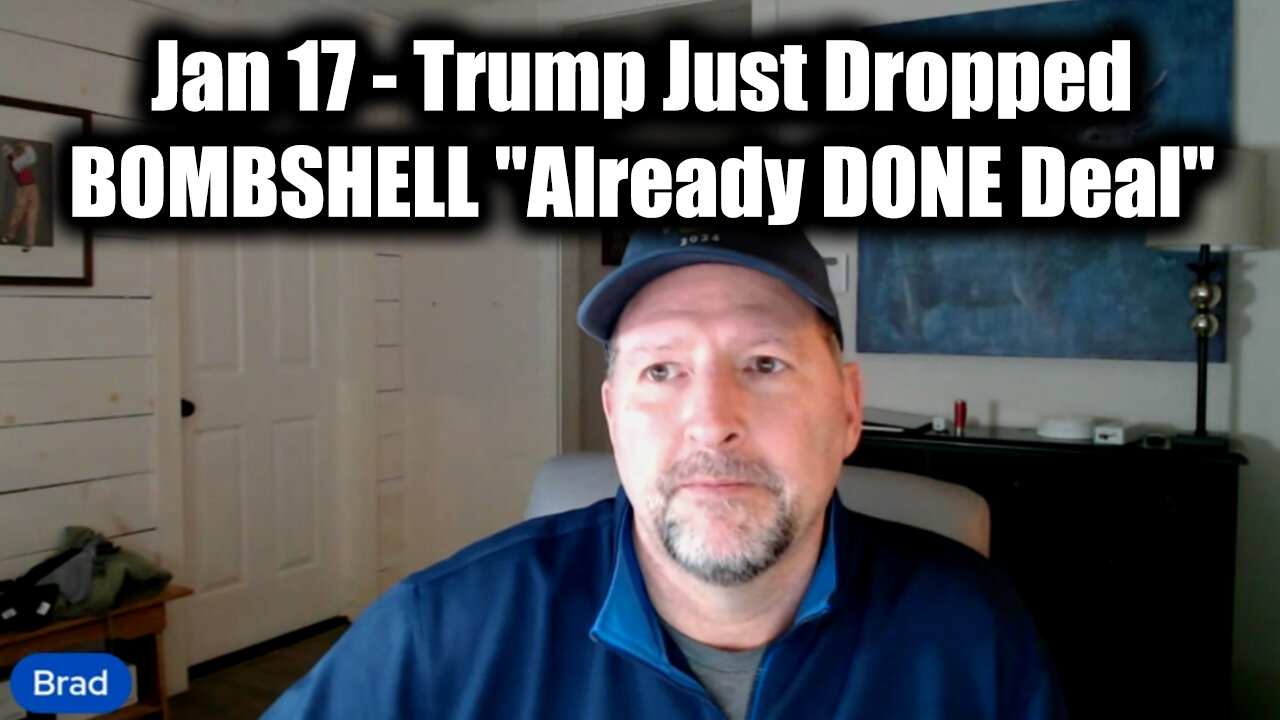 Trump Just Dropped BOMBSHELL "Already DONE Deal" - Brad Barton SHOCKING 1.17.25