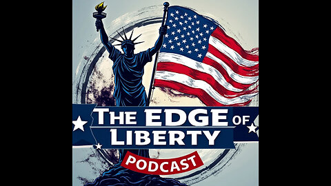 Edge Of Liberty - 1.27.25