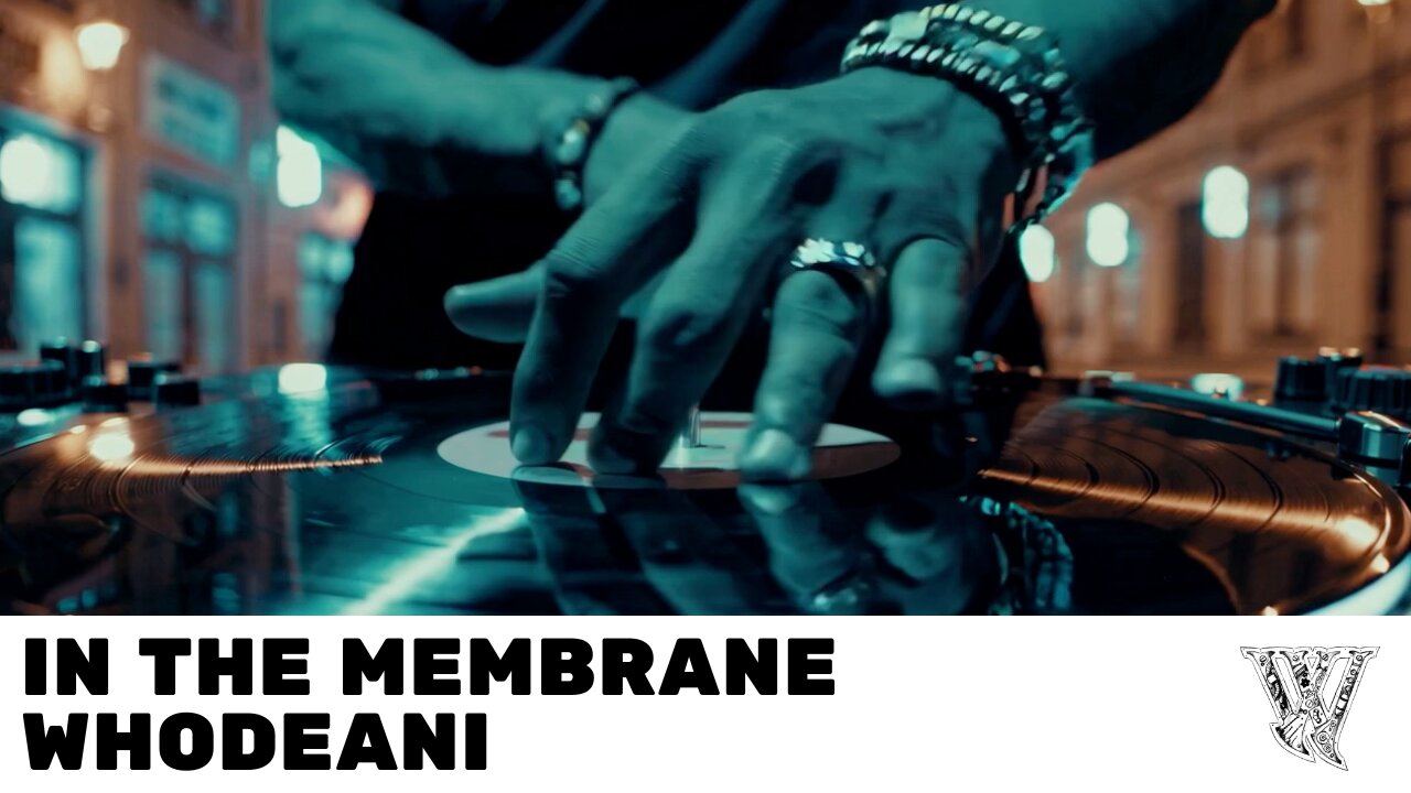 In The Membrane - Whodeani