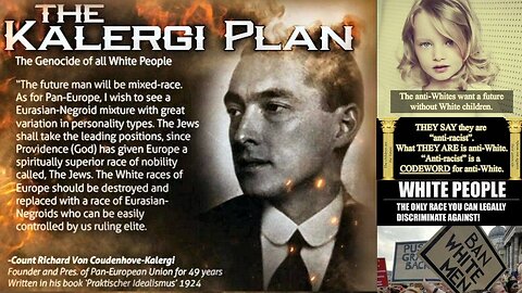 The Kalergi Plan: A Blueprint for Genocide