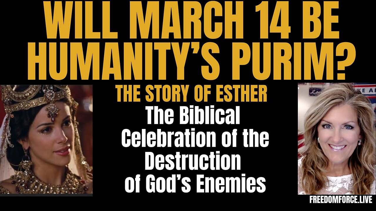 03-04-25 Will March 14 Be Humanity's Purim?