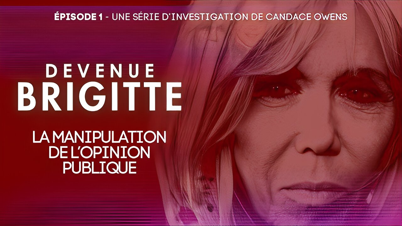 BECOMING BRIGITTE : Manipulation de l'opinion publique｜ [Épisode 1]