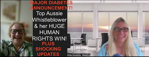 SHOCKING INTERVIEW with TOP AUSTRALIAN WHISTLEBLOWER- MAJOR HUMAN RIGHTS WIN -MASSIVE DIABETES NEWS!