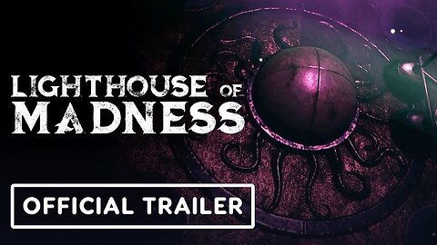 Lighthouse of Madness - Official Gameplay Trailer