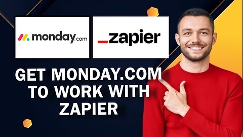 How To Get Monday.com To Work With Zapier?