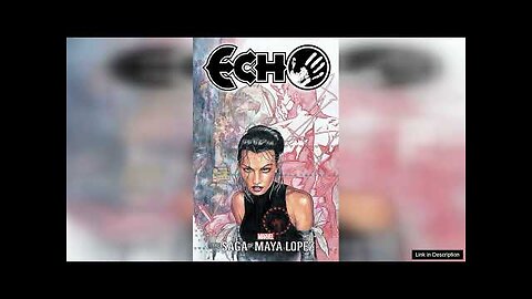 Echo: The Saga Of Maya Lopez Review