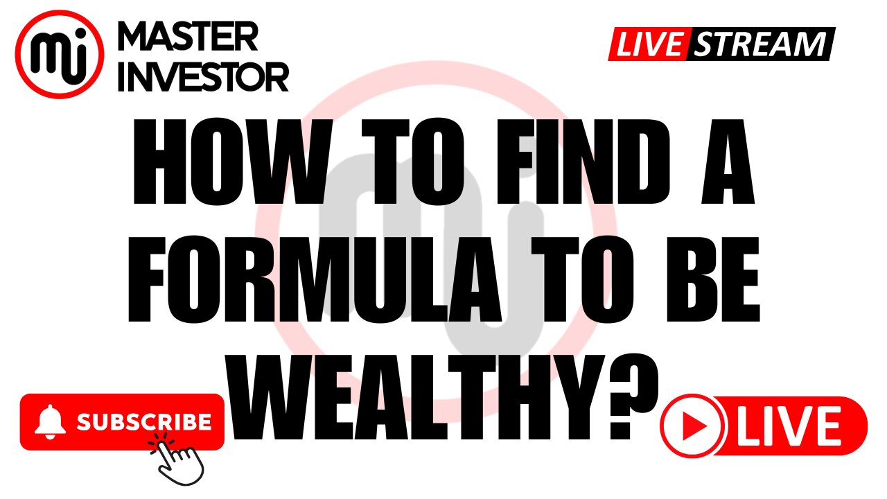 How To Find A Formula To Be Wealthy? Stick to it until succeeding | Master Investor #wealth