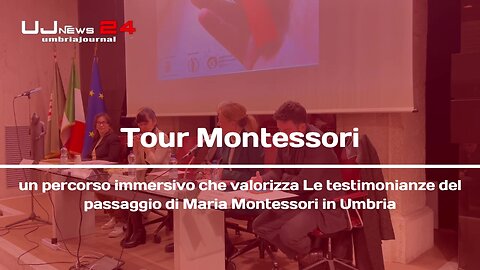 Tour Montessori un percorso immersivo che valorizza le testimonianze del passaggio di Maria