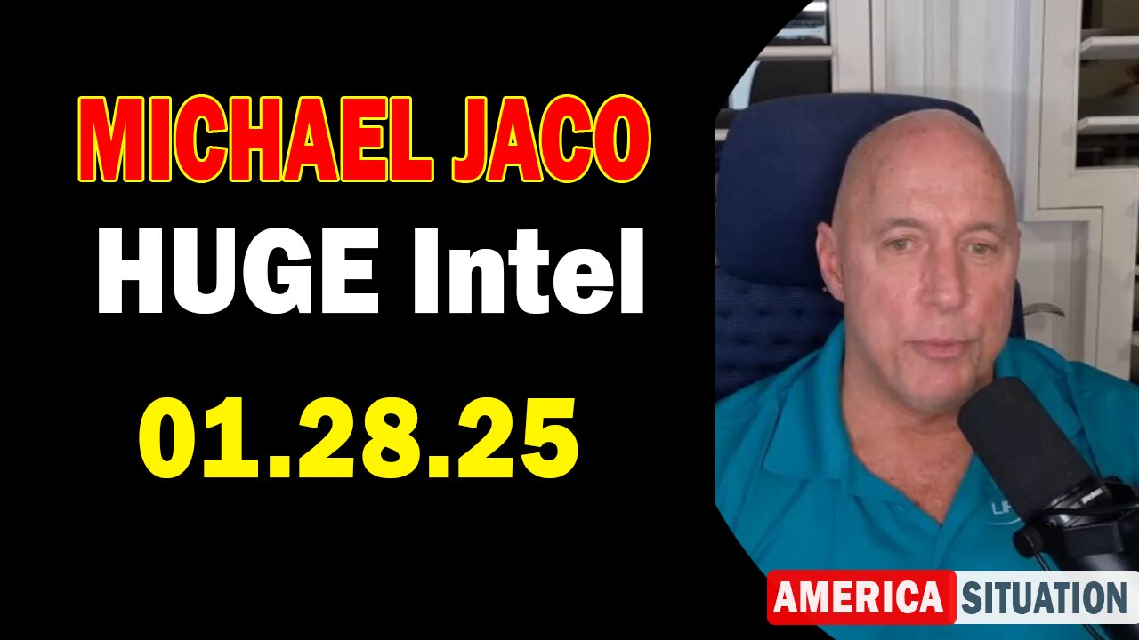 Michael Jaco HUGE Intel 01.28.25: "What's Next?! Important Update By Michael Jaco"