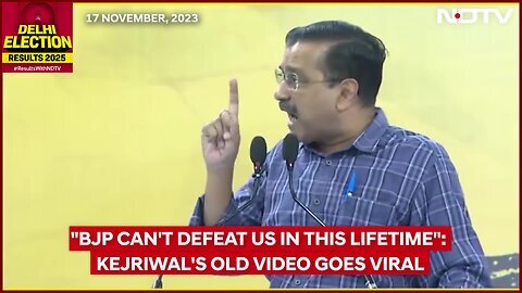 Delhi Results 2025 _ Kejriwal's Old Video Goes Viral_ BJP Can't Defeat Us In This Lifetime