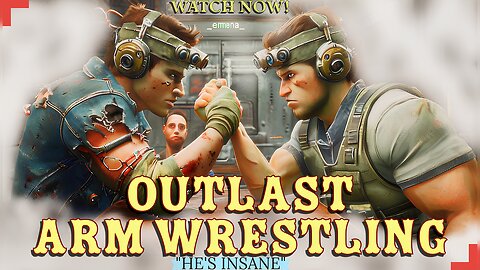 Can We Beat The BEST Arm Wrestler in the World? | Outlast Trials