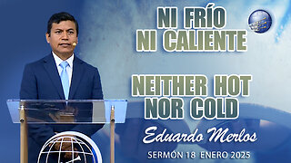 Ni frío ni Caliente / Neither hot nor cold | Eduardo Merlos - 18/1/2025