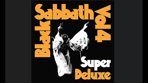 Black Sabbath – Black Sabbath Vol. 4 (1972/2021) [Complete 4xCD] Super Deluxe Edition