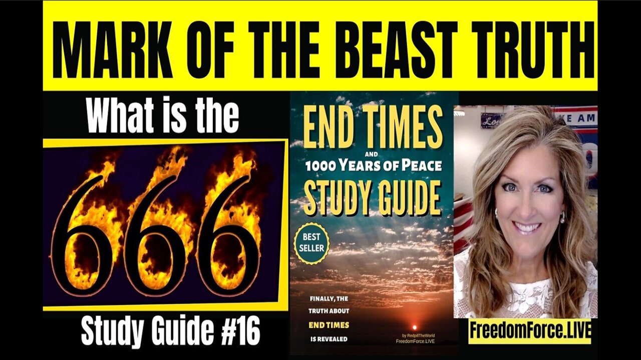 End Times Study # 16 - MARK OF THE BEAST - Saturday March 1, 2025.