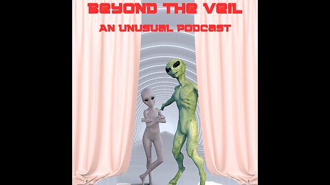 Beyond The Veil "An Unusual Podcast" Episode 2 Season 2