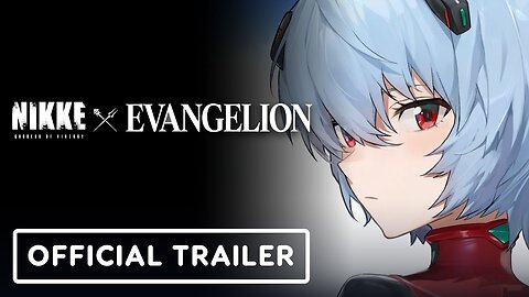 Goddess of Victory: Nikke x Evangelion - Official 2nd Collaboration Launch Trailer