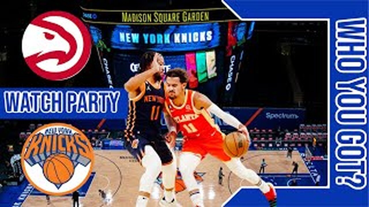 Atlanta Hawks vs New York Knicks | Live Play by Play & Reaction Stream | NBA 2024 MLK Day Game🏀🔥