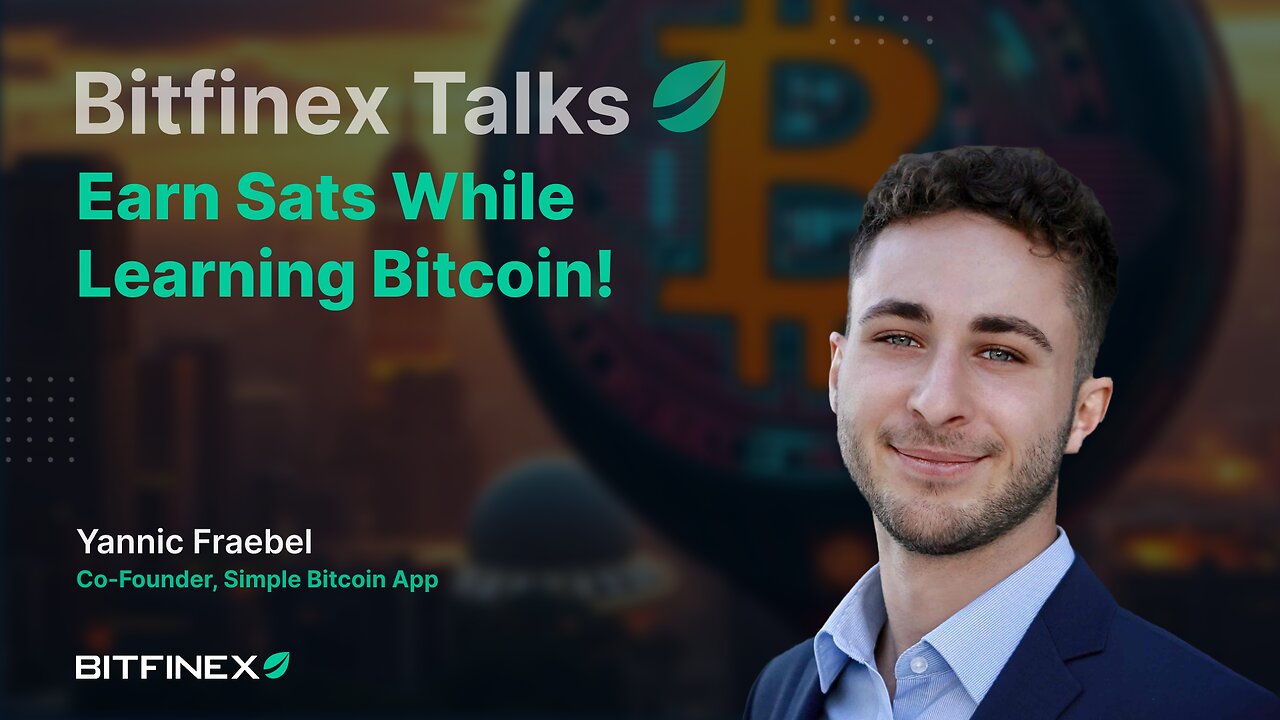 Earn Sats While Learning Bitcoin! The Future of Education Is Here! | Bitfinex Talks