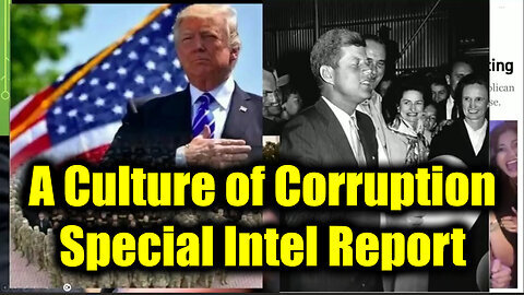 A Culture of Corruption - Special Intel Report