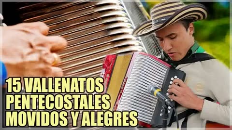 Vallenato Cristiano - 15 Vallenato Cristiano Movidos Y Alegres - Album Completo.