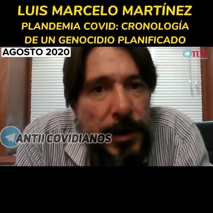 Luis Marcelo Martínez Plandemia COVID: Cronología de un genocidio planificado