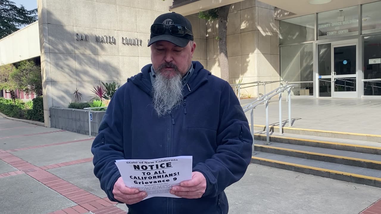 Notice to all Californians: New CA State San Mateo County Grievance #09