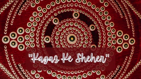 Kagaj ke sheher- Audio song