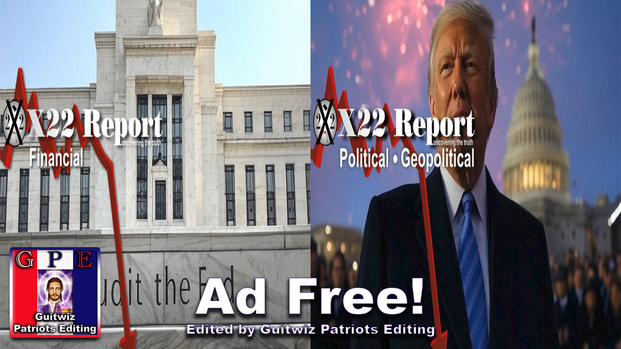 X22 Report-3550-Yellen’s Computer Hacked-Fed Audit-DS FF Done-POTUS Insulated-Everyone Safe-Ad Free!