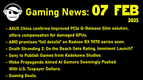 Gaming News | Q-Release update | Death Stranding 2 | Sony & Kadokawa | USAID | Deals | 07 FEB 2025