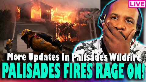 PALISADES FIRES RAGE ON! More Updates On Palisades Wildfires, 5 Dead & Millions Without Power