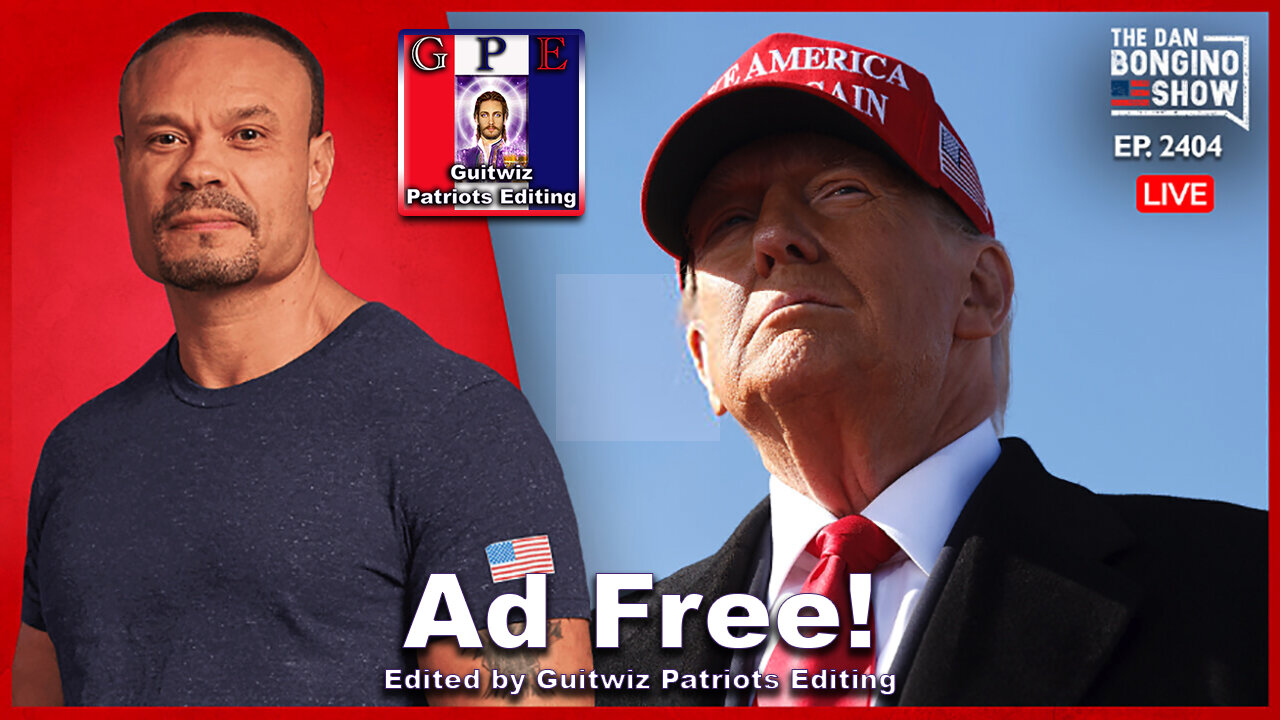 Dan Bongino-1.18.24-Trump's Historic Inauguration-Ad Free!