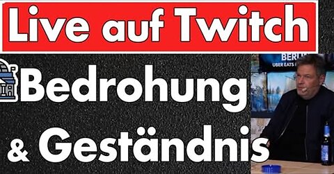 Machtmissbrauch: Habeck gesteht auf Twitch bei HandofBlood – „Ich kenne Leute" - ich habe es getan!