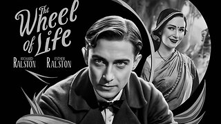 THE WHEEL OF LIFE (1929) Richard Dix, Esther Ralston & O.P. Heggie| Drama | B&W | Classic Film